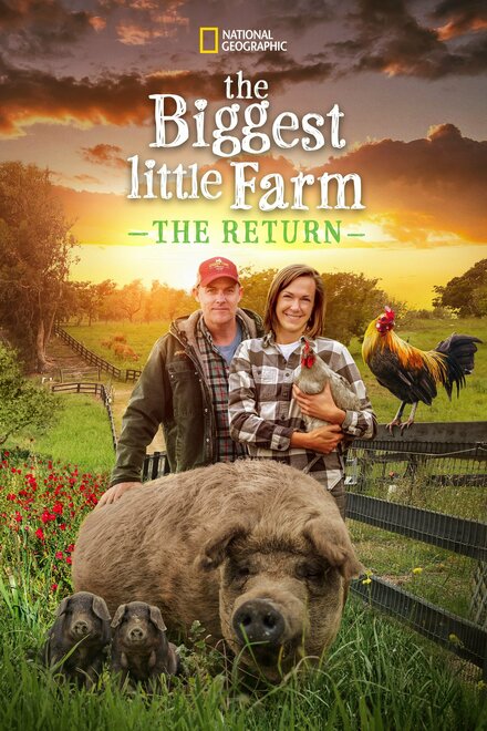 The Biggest Little Farm: The Return